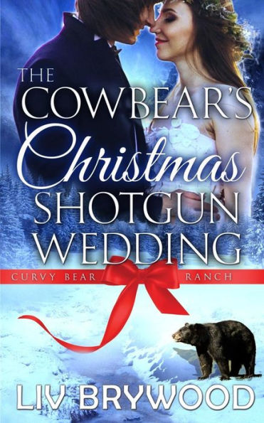 The Cowbear's Christmas Shotgun Wedding: Christmas Paranormal Romance