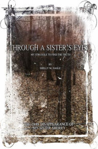 Title: Through A Sister's Eyes, Author: Shelly M Nagle