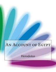 Title: An Account of Egypt, Author: Herodotus