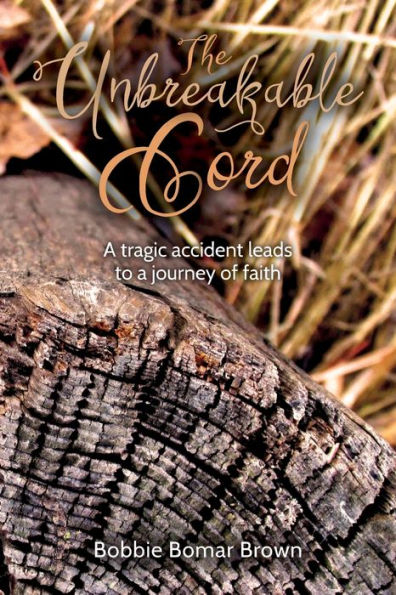 The Unbreakable Cord: A tragic accident leads to a journey of faith