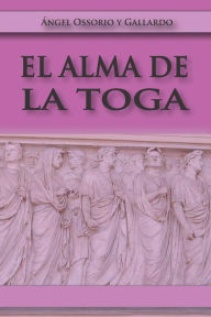 Title: El Alma de la Toga, Author: Gallardo