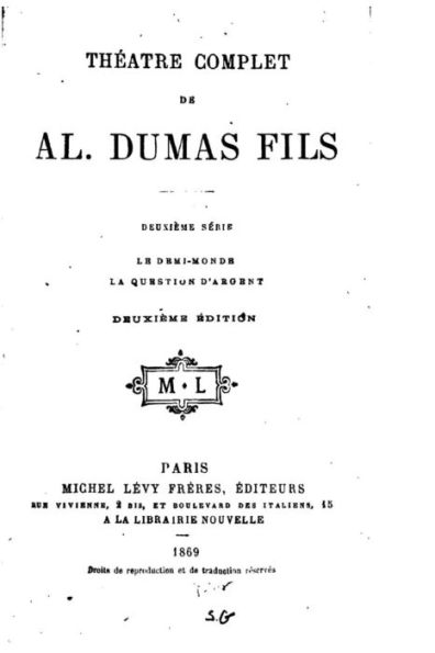 Thï¿½atre Complet de Alexandre Dumas Fils - Deuxiï¿½me Sï¿½rie