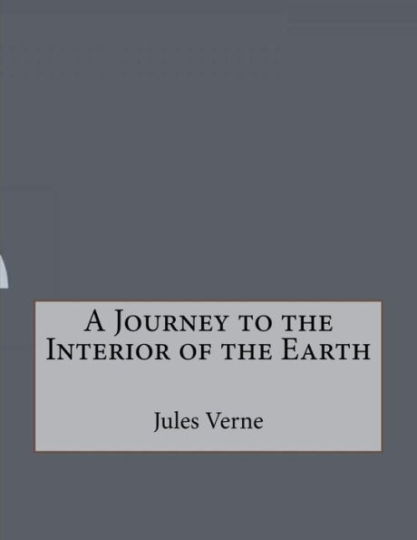 A Journey to the Interior of the Earth