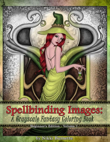 Spellbinding Images: A Grayscale Fantasy Coloring Book: Beginner's Edition