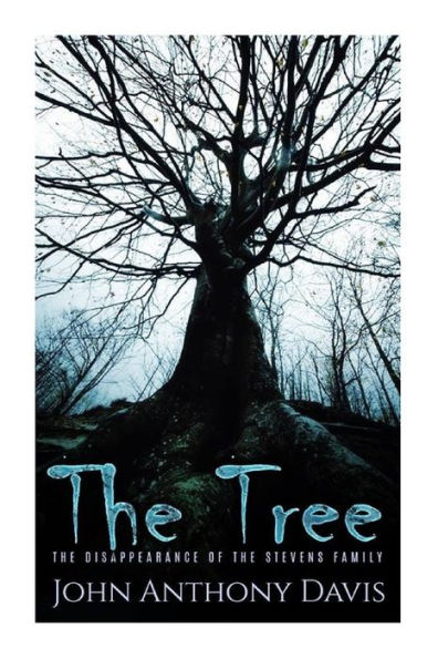 The Tree: The Disappearance of The Stevens family