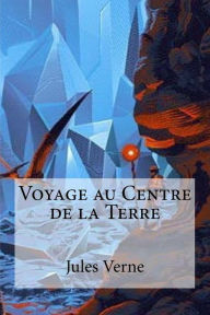 Title: Voyage au Centre de la Terre, Author: Hollybook