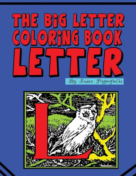 The Big Letter Coloring Book: Letter L