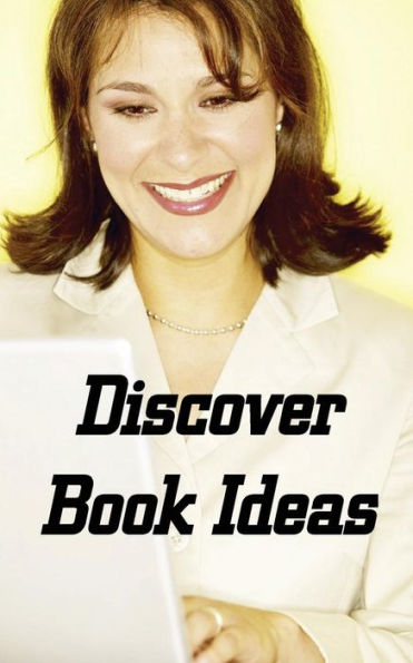 Discover Book Ideas: "Kindle Niche Book Ideas That Sell Books, Make Writing Faster, and Create Best Sellers