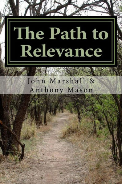 The Path to Relevance