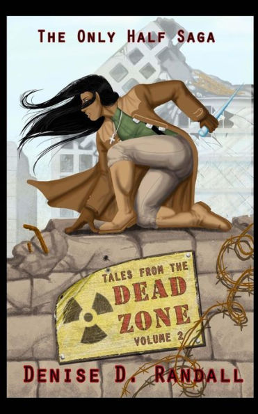 Tales from the Dead Zone (Vol 2): An Only Half Saga Collection