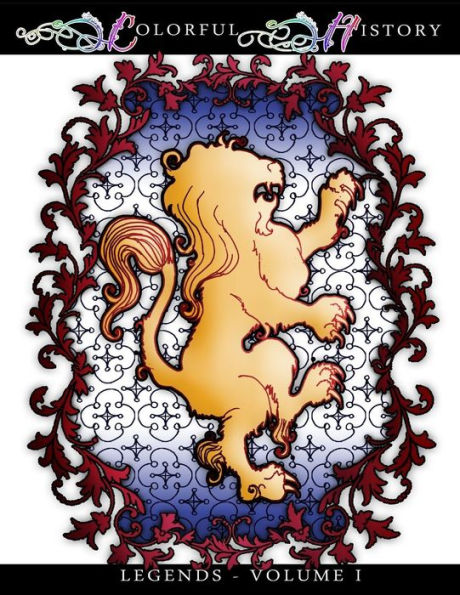 Colorful History: Adult coloring inspired by history and legend.