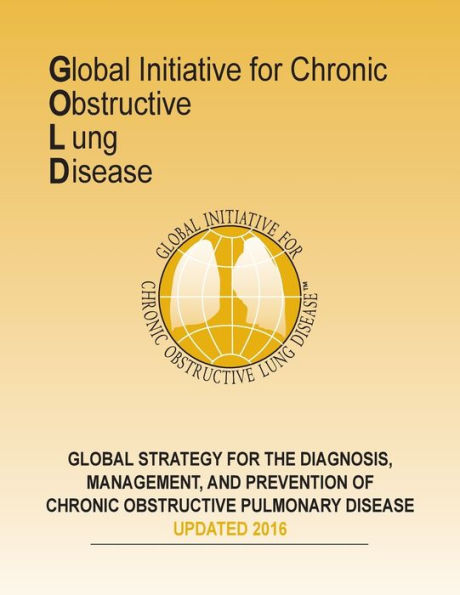 Global Strategy for the Diagnosis, Management, and Prevention of COPD: Full Report