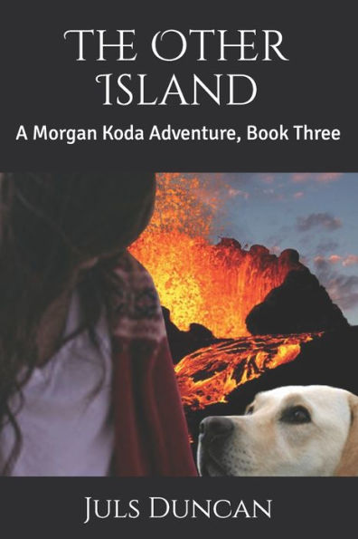 The Other Island: A Morgan Koda Adventure, Book Three