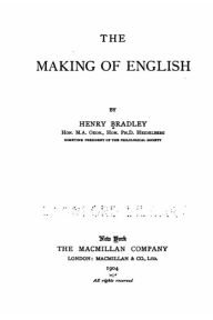 Title: The making of English, Author: Henry Bradley