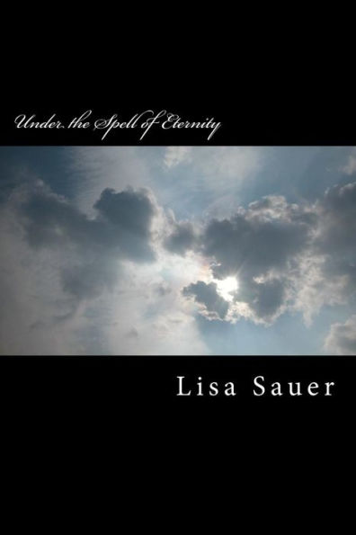 Under the Spell of Eternity: The Eternity-Saga 4