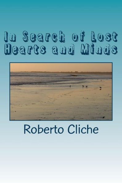 In Search of Lost Hearts and Minds