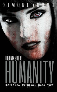 Title: Dark Side of Humanity, Author: Simone Young