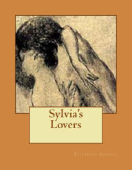 Title: Sylvia's Lovers, Author: Elizabeth Gaskell