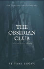 The Obsidian Club