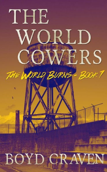 The World Cowers: A Post-Apocalyptic Story