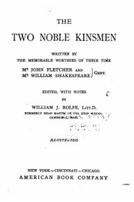 Title: The Two Noble Kinsmen, Author: John Fletcher