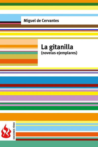 La gitanilla (novelas ejemplares): (low cost). Ediciï¿½n limitada
