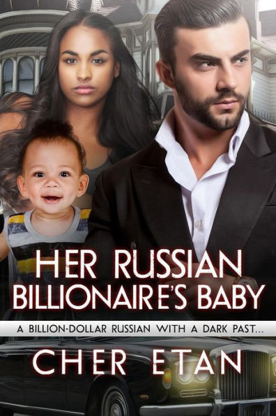 Her Russian Billionaire's Baby: A BWWM Mafia Pregnancy Romance by Cher ...