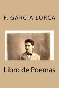 Title: Libro de Poemas de García Lorca, Author: Federico García Lorca