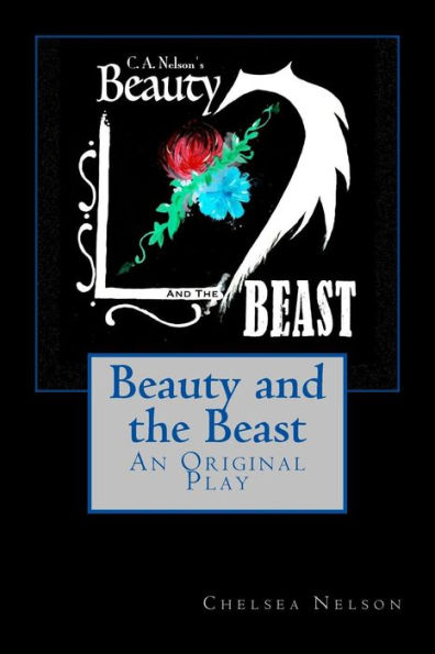 Beauty and the Beast: An Original Play