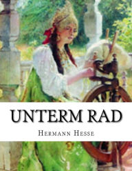 Title: Unterm Rad, Author: Hermann Hesse