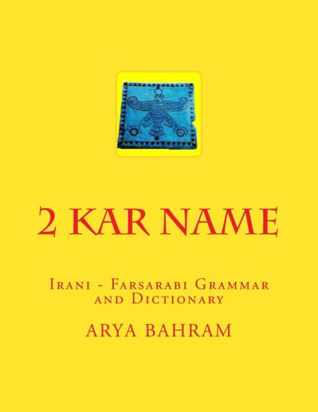 2 Kar name: Irani - Farsarabi Grammar and Dictionary