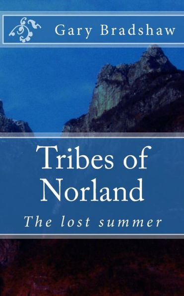 Tribes of Norland: The lost summer