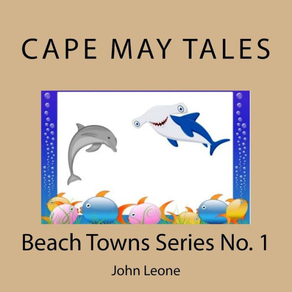 Cape May Tales: Beach Towns Series No. 1