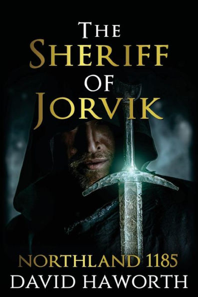 The Sheriff of Jorvik: Northland 1185