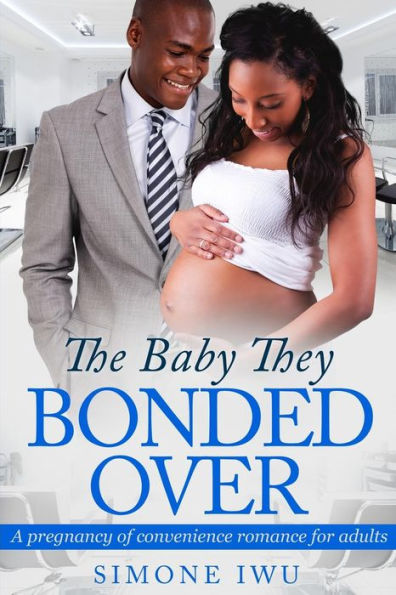The Baby They Bonded Over: An African American Pregnancy Romance