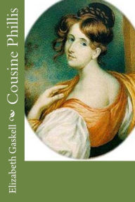 Title: Cousine Phillis, Author: Elizabeth Gaskell