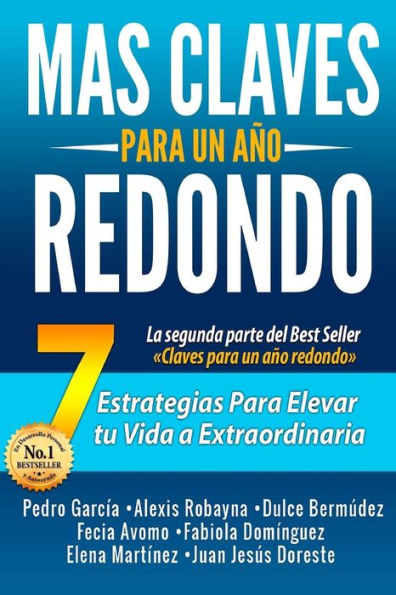 Más claves para un año redondo: 7 estrategias para elevar tu vida a extraordinaria