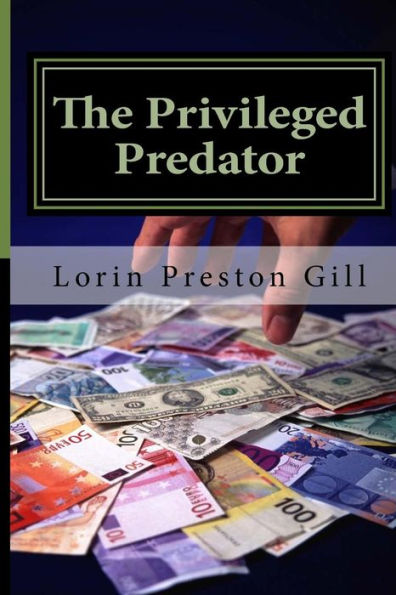 The Privileged Predator