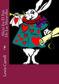 Title: Alicia En El Pais De Las Maravillas, Author: Lewis Carroll