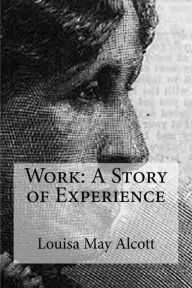 Title: Work: A Story of Experience, Author: Hollybook