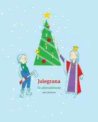 Title: Julegrana: en adventshistorie, Author: Atle Lillehovde