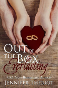 Title: Out of the Box Everlasting, Author: Jennifer Theriot