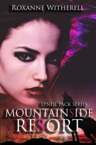Title: Mountainside Resort, Author: Roxanne Witherell