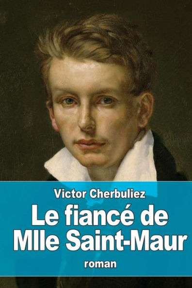 Le fiancï¿½ de Mlle Saint-Maur