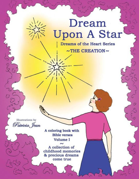Dream Upon A Star: The Creation