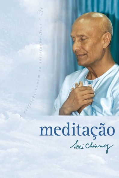 Meditação: - perfeição-homem na Satisfação-Deus