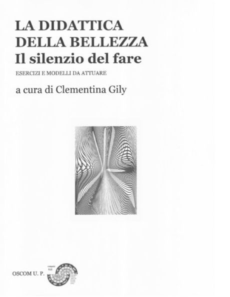 La didattica della bellezza II: Il silenzio del fare