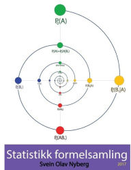 Title: Statistisk formelsamling: med bayesiansk vinkling, Author: Svein Olav G Nyberg