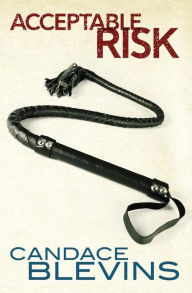 Title: Acceptable Risk, Author: Candace Blevins