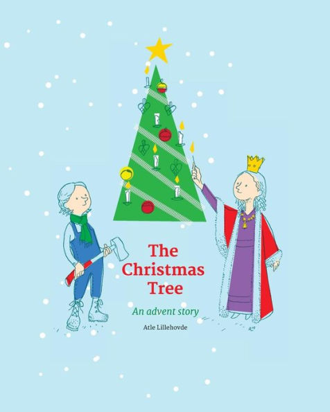 The Christmas Tree: - an advent story